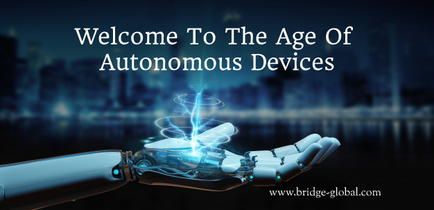 Autonomous Devices Are Here. Are You Ready?