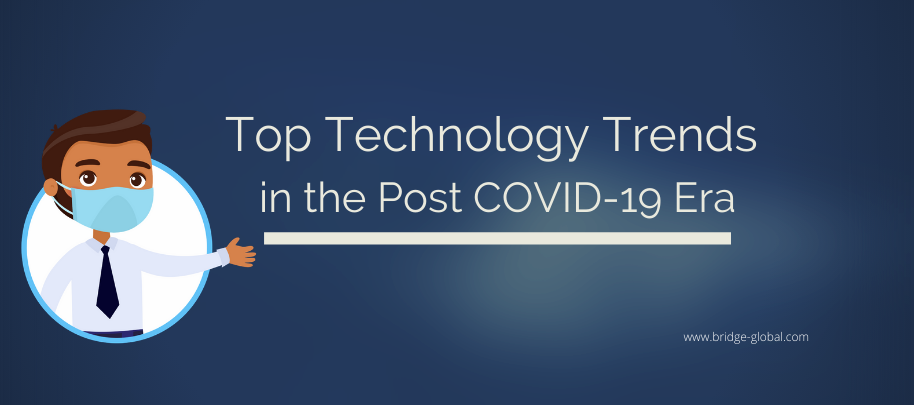 These Technologies Will Redefine the Post COVID-19 Era