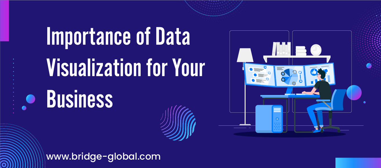 How Effective Data Visualization Can Improve Your Business