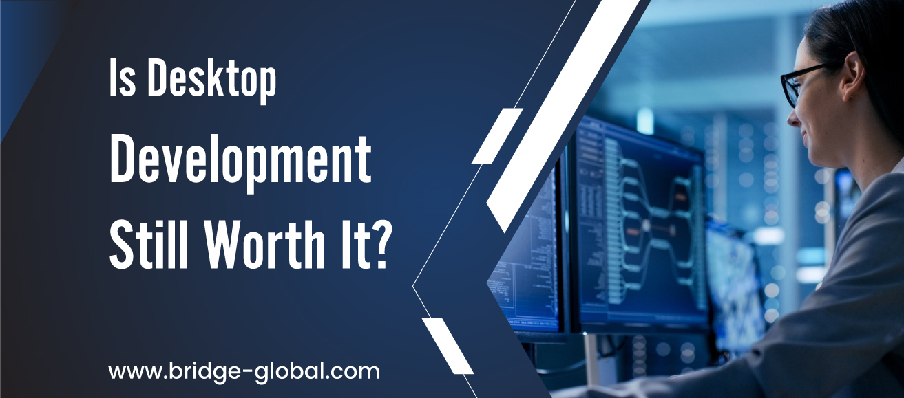 Is There a Future for Desktop Development?