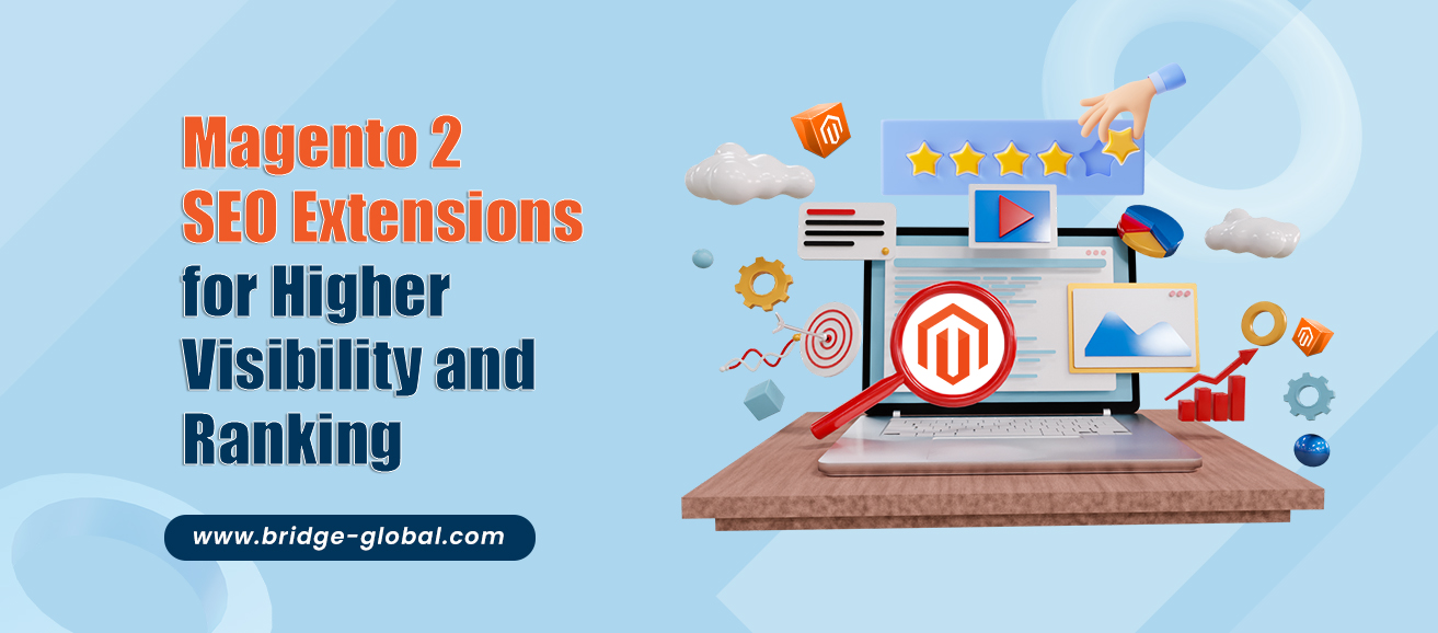 11 Best Magento 2 SEO Extensions to Improve Visibility & Ranking
